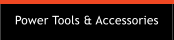 Power Tools & Accessories